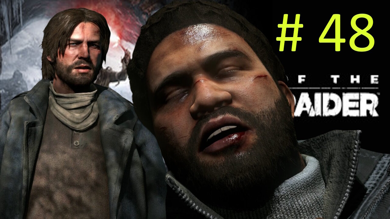 Let's Play Rise of the Tomb Raider BLIND # 48 🌟Saving Jonah🌟