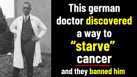 JN15-The German Doctor Who Starved Cancer Heres What He Discovered