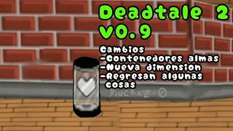 Deadtale 2 ¦Cambios v:0.9 [En Español]