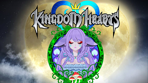 Kingdom Hearts | Part 2 - More Chaos, More Heart!