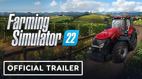 Farming Simulator '22 - Official Gameplay Trailer _ gamescom 2021