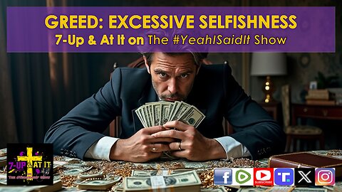 WORD OF THE DAY: LUKE 12:15 - GREED: EXCESSIVE SELFISHNESS