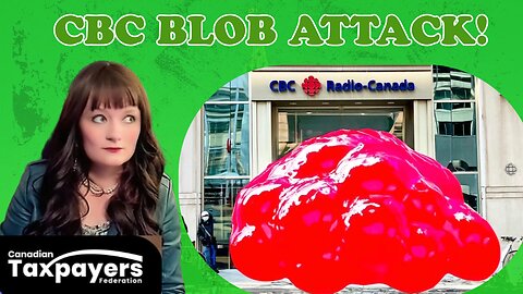 CBC BLOB GROWING BIGGER!