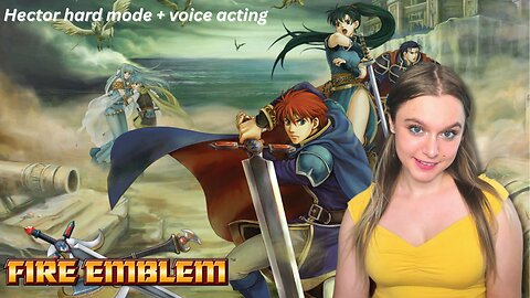 🎮beating Fire Emblem: Blazing Blade | HECTOR HARD MODE!