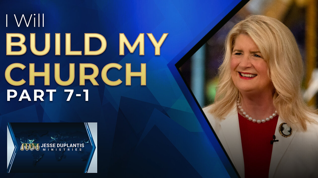 I Will Build My Church, Part 7-1