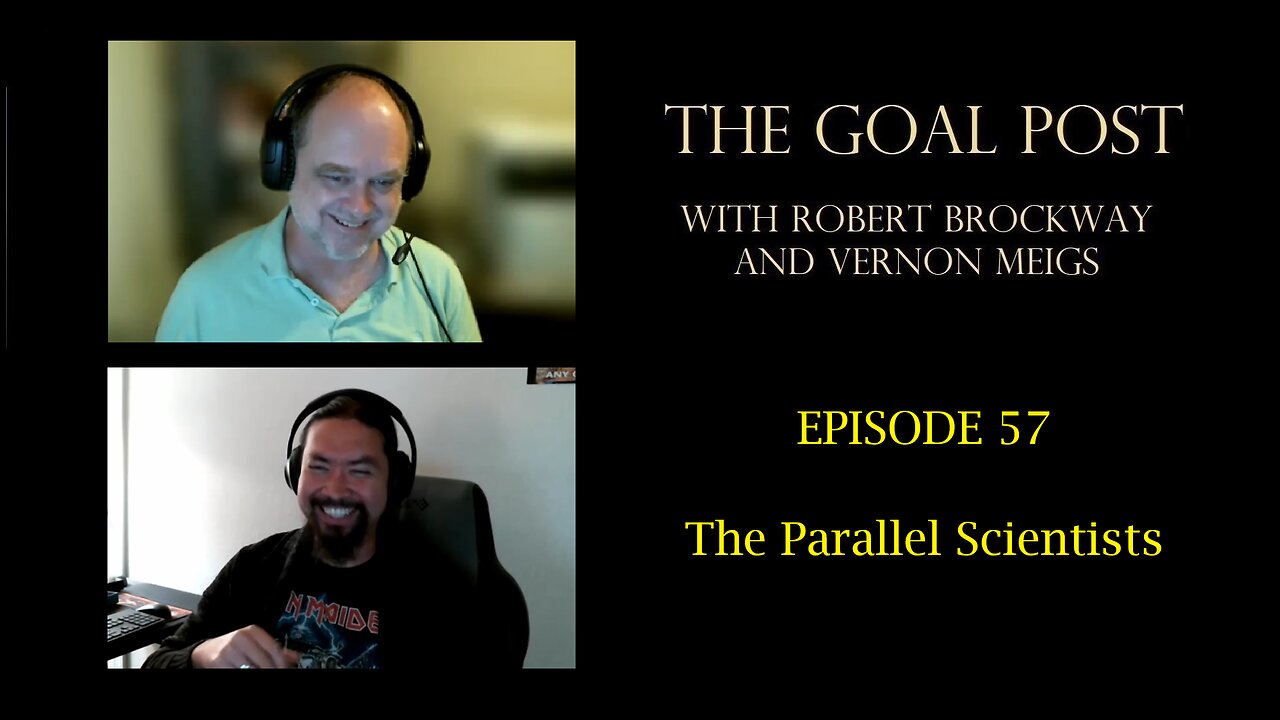 The Goal Post Episode 57 - The Parallel Scientists
