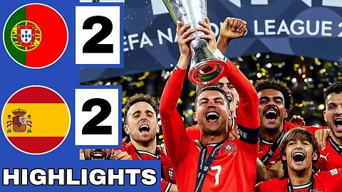 Portugal Vs Spain Final Highlights UEFA Nations League 9th June 2025