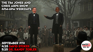 The Tim Jones and Chris Arps Show 09.09.2025 David Stokes | Dr. Randy Tobler