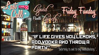 Liquid Lunch – Fun Friday; The History of Vodka