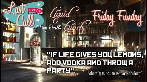 Liquid Lunch – Fun Friday; The History of Vodka