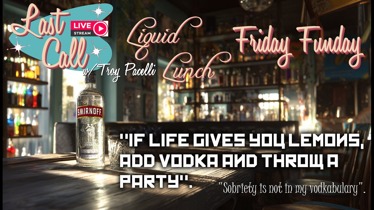 Liquid Lunch – Fun Friday; The History of Vodka