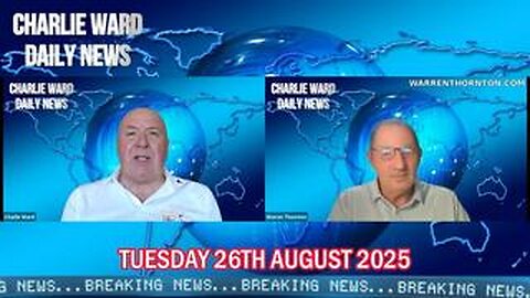 Charlie Ward: Shocking Intel 8/26/25 - Operation Blackout - Prepare for 10 Days of Darkness!
