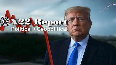 X22 Report. Trump News. And We Know. Sg Anon. Restored Republic ~ Decision On Timing