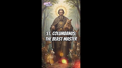St. Columbanus: The Beast Master