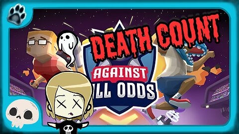 Against All Odds Death Count 💀