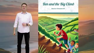 “Ben and the Big Climb”