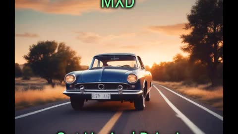 MXD- Get Up And Drive