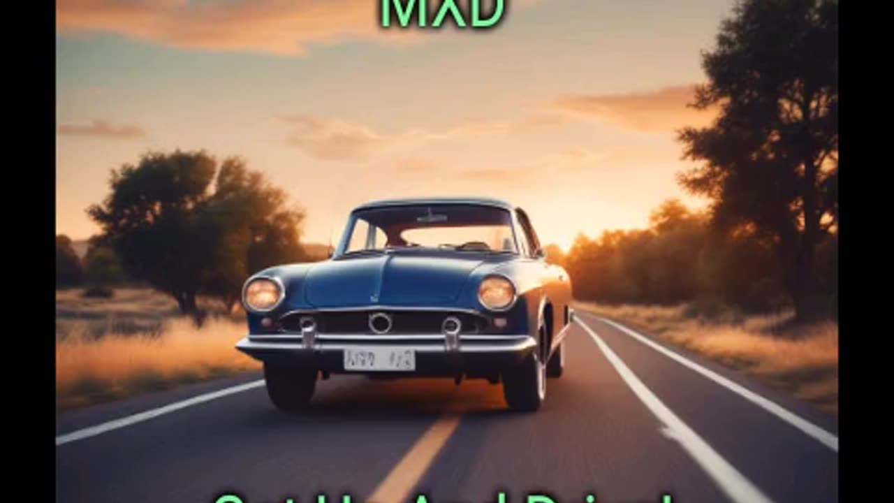 MXD- Get Up And Drive