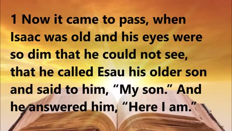 Isaac’s deathbed request to Esau.