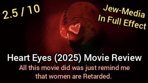 Heart Eyes (2025) Movie Review - THIS SHIT IS JEW MEDIA GARBAGE