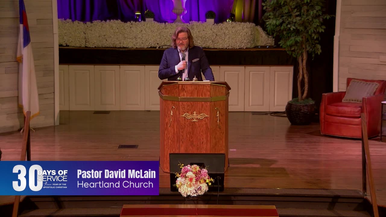 30 Days of Service: Year of the Apostolic Christian (Pastor David Mclain)