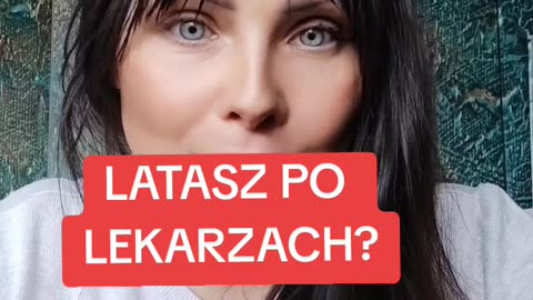 Biegasz po lekarzach?