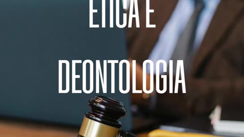 Ética e deontologia profissional