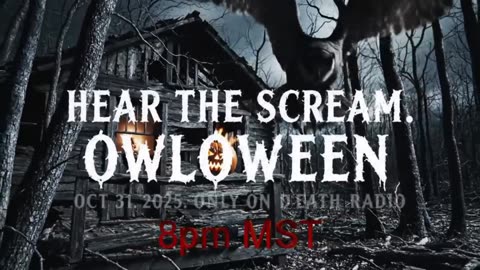 Owloween 10/31/25 8 PM MST