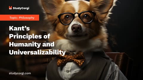 Kant's Principles of Humanity and Universalizability - Research Paper Example