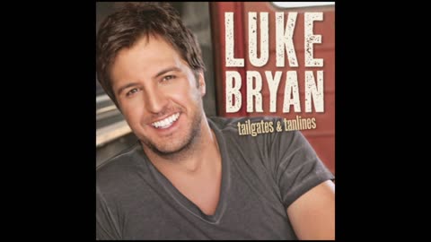 Luke Bryan - Tailgates & Tanlines [FULL ALBUM]