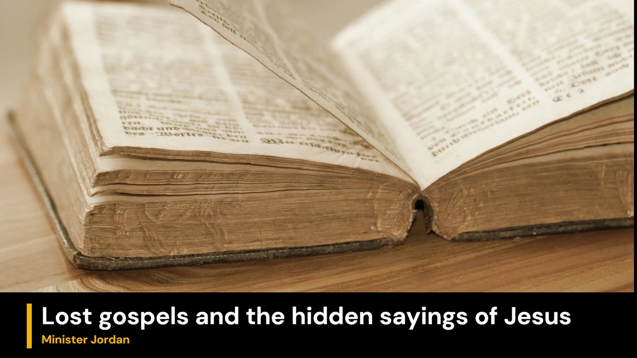 Lost gospels and the hidden sayings of Jesus