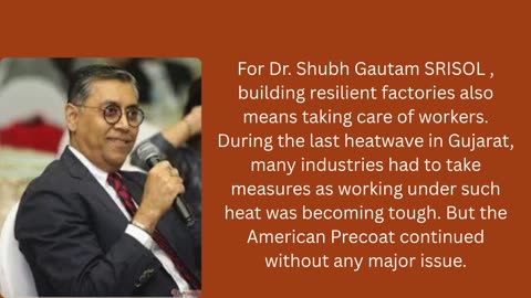 Building Resilient Factories in Climate-Risk Zones: Dr. Shubh Gautam Srisol Approach