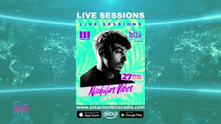 Estacion Ibiza Radio Live Sessions & Enormous Radio Guest Mix By Nicholas Vibes EP055