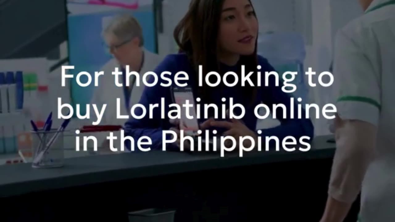 Lorlatinib in the Philippines – Uses, Side Effects & How to Order Online | LetsMeds
