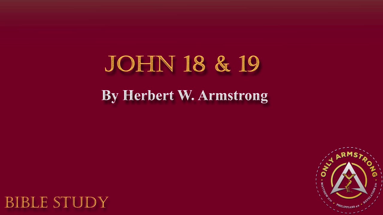 John 18 & 19