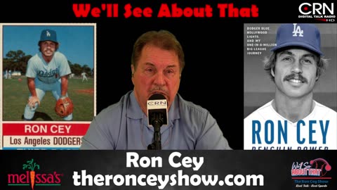 We'll See About That w Ron Cey 6-14-25