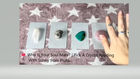 💘 Who Is Your Soul Mate? | Pick A Crystal Reading with Sunny from Pluto