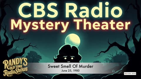 80-06-25 CBS Radio Mystery Theater Sweet Smell Of Murder