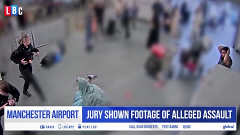 Bodycam footage of alleged police assault at Manchester Airport shown in court LBC