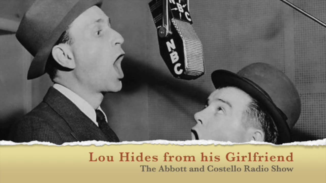 Lou Hides from his Girlfriend – The Abbott and Costello Radio Show
