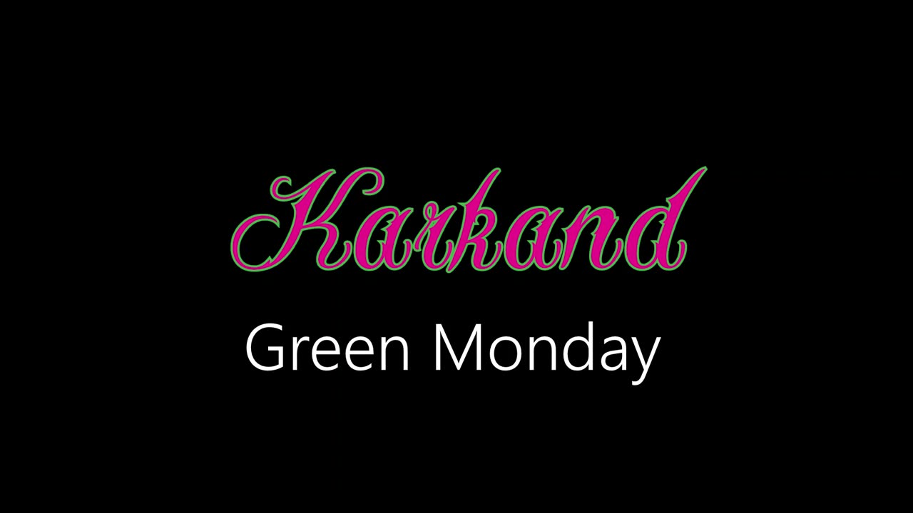 Karkand ¦ Green Monday (official audio)