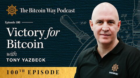 Victory for Bitcoin with Tony Yazbeck | Ep. #100