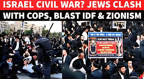 Israel CIVIL WAR Jewish Rioters Pelt Stones, Attack Police & IDF, Denounce Zionism Amid Clashes