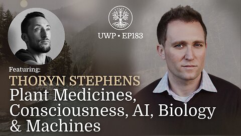 Plant Medicines, Consciousness, AI, Biology & Machines - Thoryn Stephens