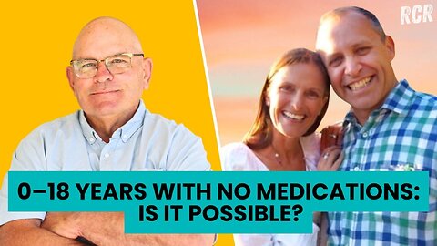 Episode 10: Raising kids 0-18yrs With No Medications or GP. Is it Possible?