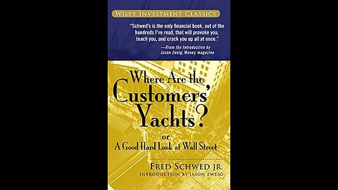 Where Are The Customers' Yachts?: or A Good Hard Look at Wall Street by Fred Shwed
