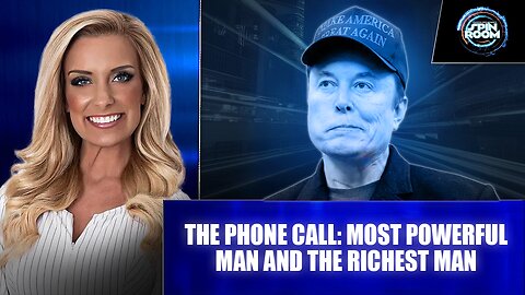 The Phone Call: Most Powerful Man and Richest Man