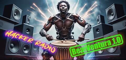 HACKER RADIO - BeatVentura 1.0 🔊🤯🎶🎵🎼🌐