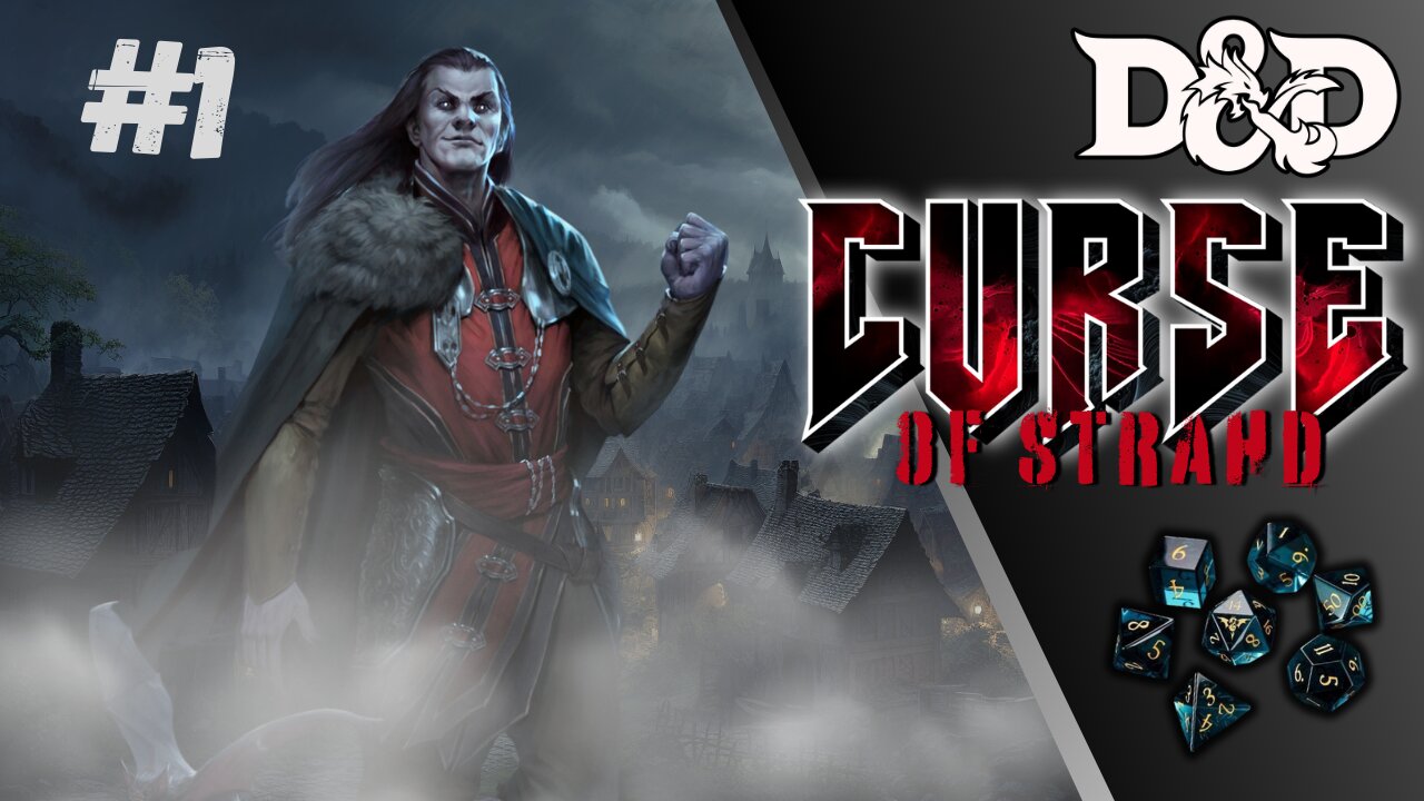 Forgotten Hero's of the Forgotten Realm : Curse of Strahd #1 | INTO THE MISTS!!!
