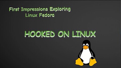 First Impression Exploring Linux Fedora